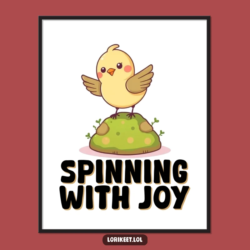 Funny Cheerful Bird Poster: Energetic Spinner Art, Vibrant Funny Gift Decor